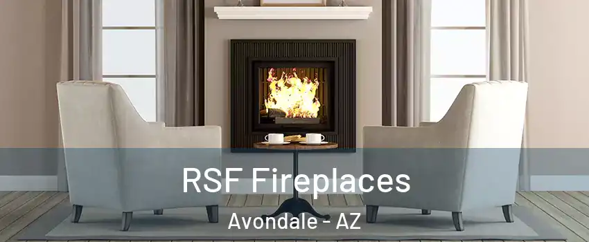 RSF Fireplaces Avondale - AZ
