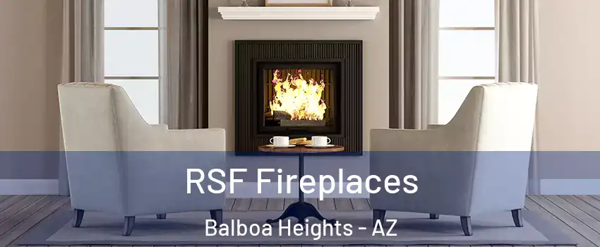 RSF Fireplaces Balboa Heights - AZ