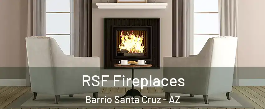RSF Fireplaces Barrio Santa Cruz - AZ