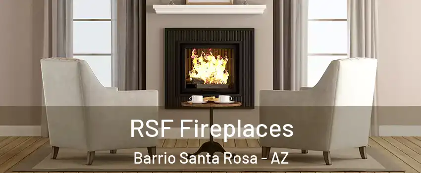 RSF Fireplaces Barrio Santa Rosa - AZ