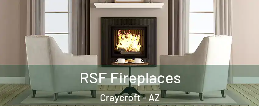RSF Fireplaces Craycroft - AZ