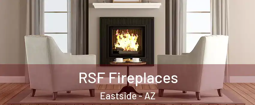 RSF Fireplaces Eastside - AZ
