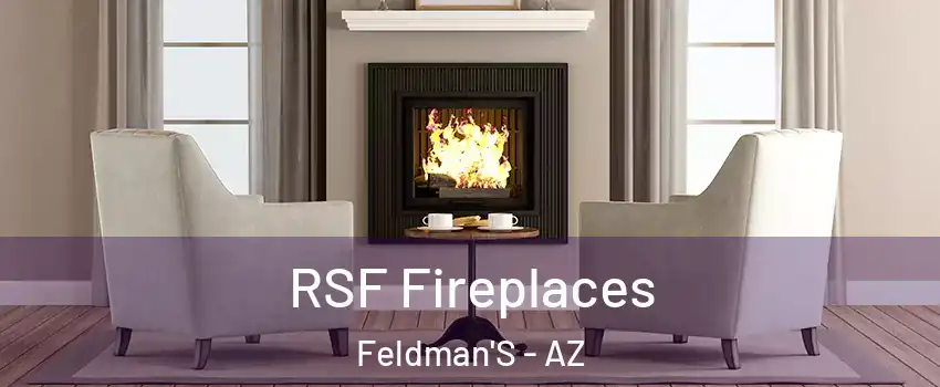 RSF Fireplaces Feldman'S - AZ