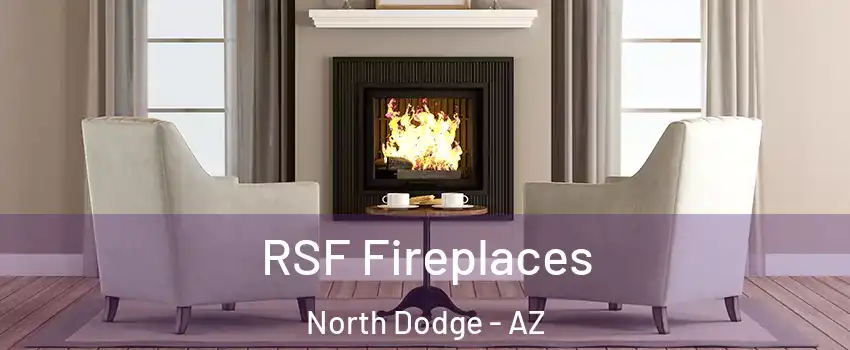 RSF Fireplaces North Dodge - AZ