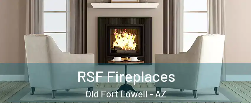 RSF Fireplaces Old Fort Lowell - AZ