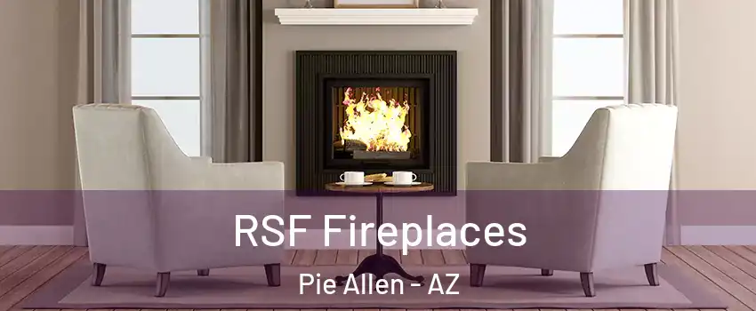 RSF Fireplaces Pie Allen - AZ
