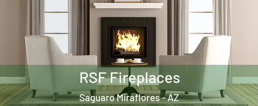 RSF Fireplaces Saguaro Miraflores - AZ