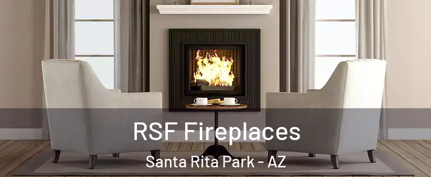 RSF Fireplaces Santa Rita Park - AZ