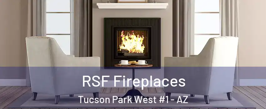 RSF Fireplaces Tucson Park West #1 - AZ