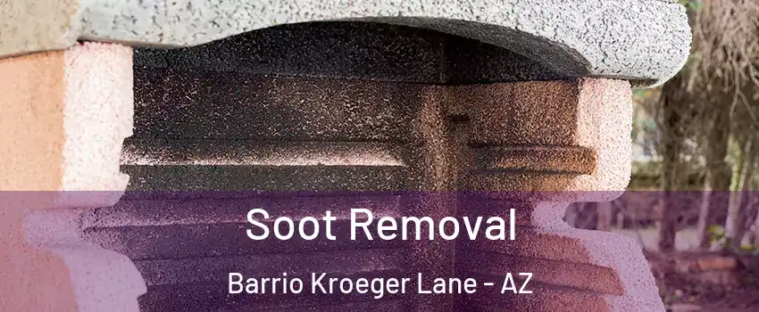 Soot Removal Barrio Kroeger Lane - AZ