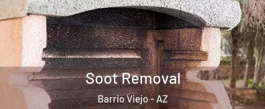 Soot Removal Barrio Viejo - AZ