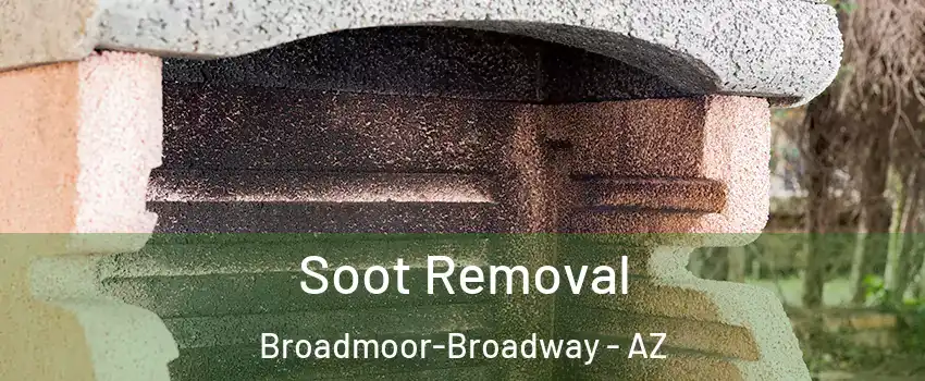 Soot Removal Broadmoor-Broadway - AZ