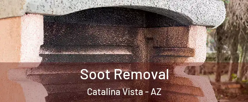 Soot Removal Catalina Vista - AZ