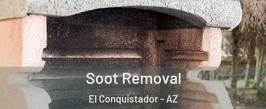 Soot Removal El Conquistador - AZ