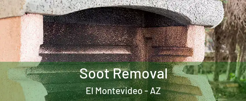 Soot Removal El Montevideo - AZ
