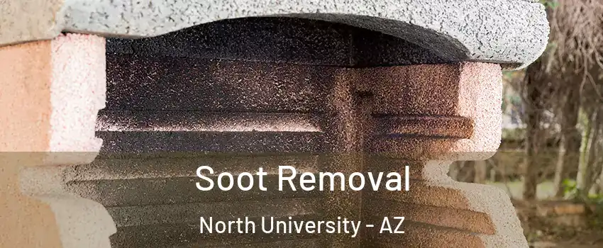 Soot Removal North University - AZ