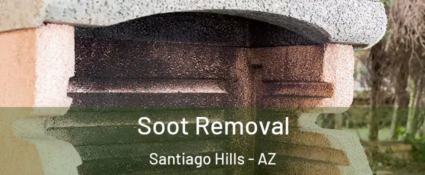 Soot Removal Santiago Hills - AZ