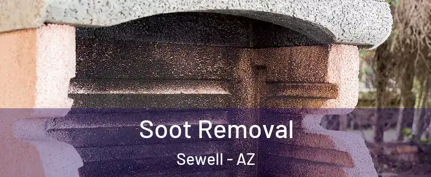 Soot Removal Sewell - AZ