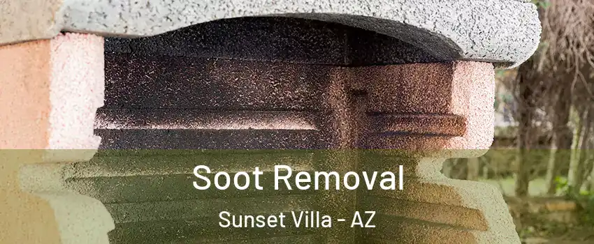Soot Removal Sunset Villa - AZ