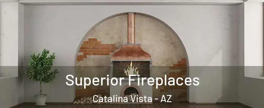 Superior Fireplaces Catalina Vista - AZ