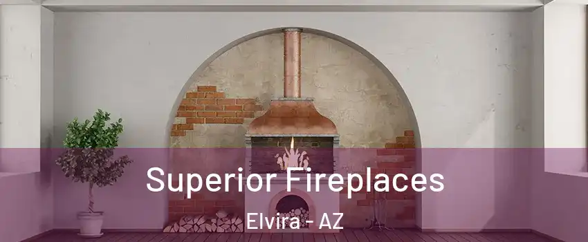 Superior Fireplaces Elvira - AZ
