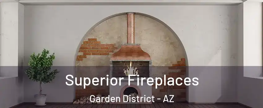 Superior Fireplaces Garden District - AZ