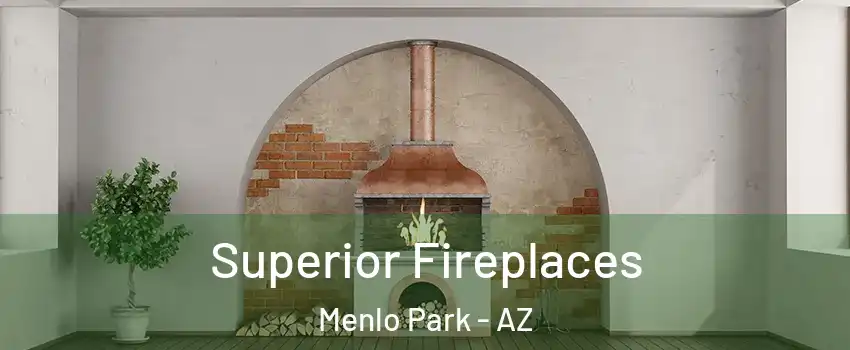 Superior Fireplaces Menlo Park - AZ