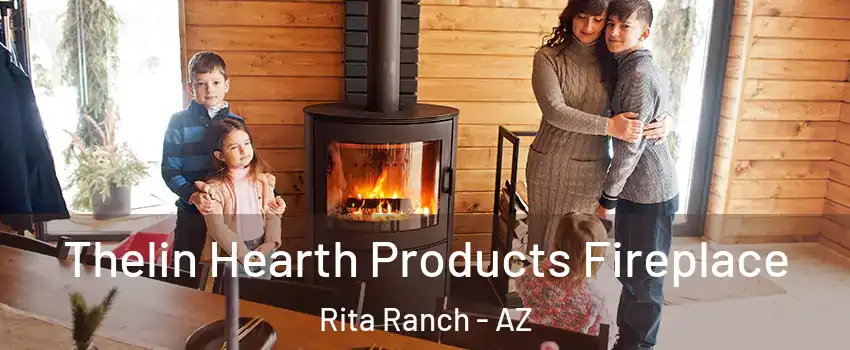 Thelin Hearth Products Fireplace Rita Ranch - AZ