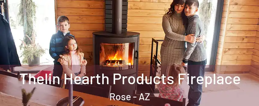 Thelin Hearth Products Fireplace Rose - AZ