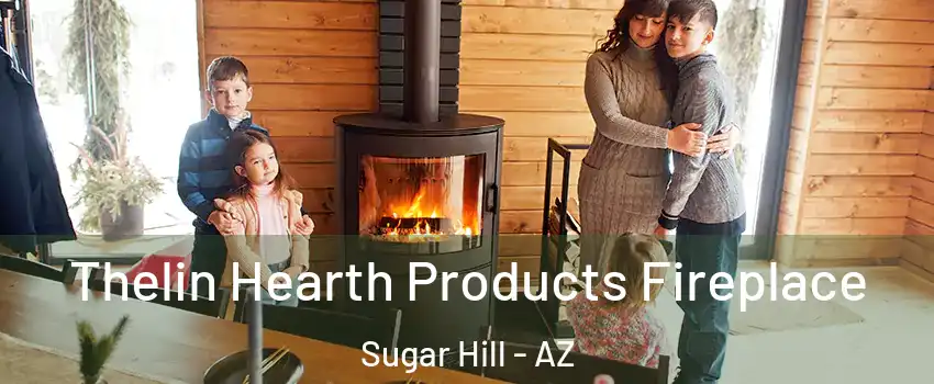 Thelin Hearth Products Fireplace Sugar Hill - AZ