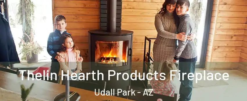 Thelin Hearth Products Fireplace Udall Park - AZ