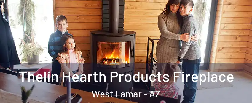 Thelin Hearth Products Fireplace West Lamar - AZ