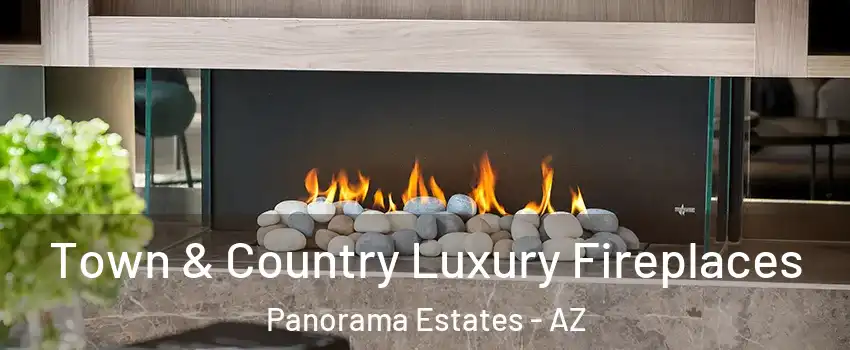 Town & Country Luxury Fireplaces Panorama Estates - AZ