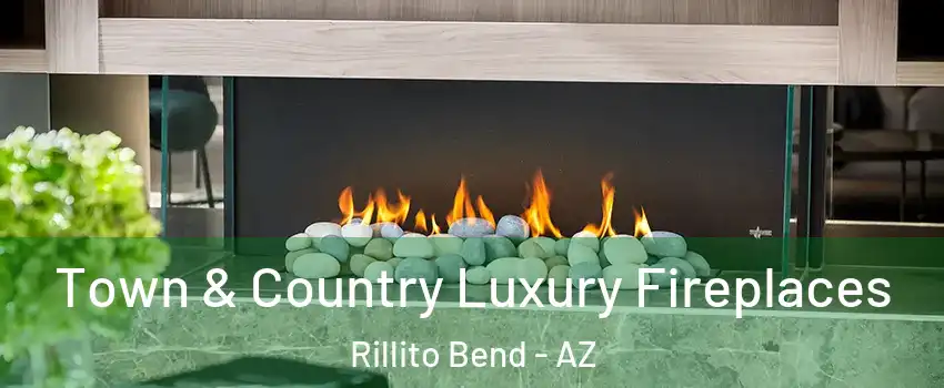 Town & Country Luxury Fireplaces Rillito Bend - AZ