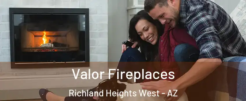 Valor Fireplaces Richland Heights West - AZ