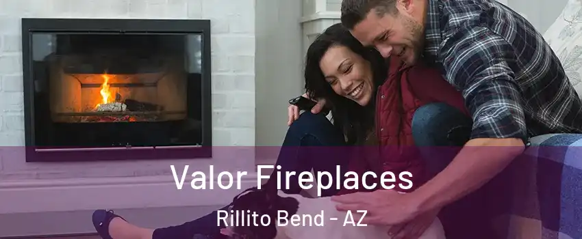 Valor Fireplaces Rillito Bend - AZ