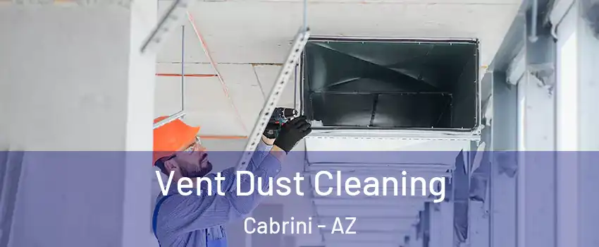 Vent Dust Cleaning Cabrini - AZ