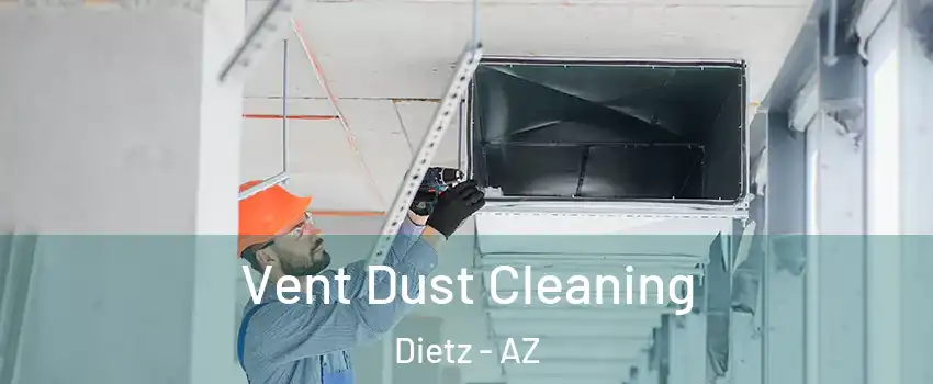 Vent Dust Cleaning Dietz - AZ