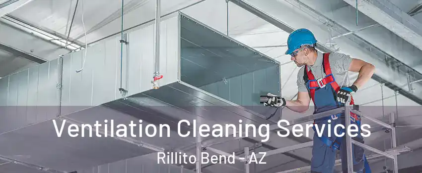 Ventilation Cleaning Services Rillito Bend - AZ