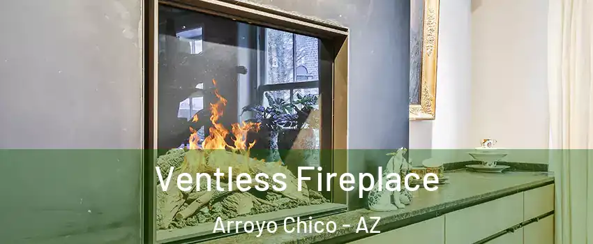 Ventless Fireplace Arroyo Chico - AZ
