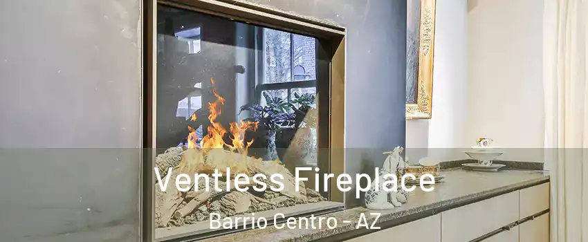 Ventless Fireplace Barrio Centro - AZ