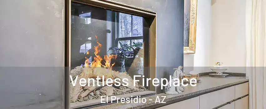 Ventless Fireplace El Presidio - AZ