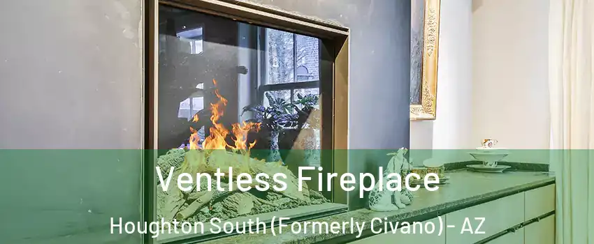Ventless Fireplace Houghton South (Formerly Civano) - AZ