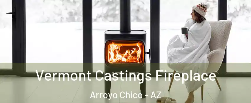 Vermont Castings Fireplace Arroyo Chico - AZ