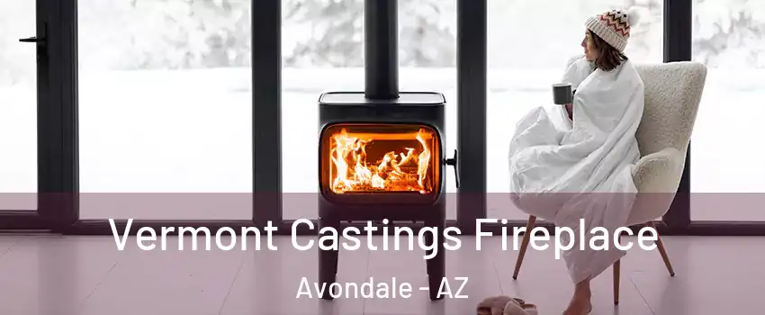 Vermont Castings Fireplace Avondale - AZ