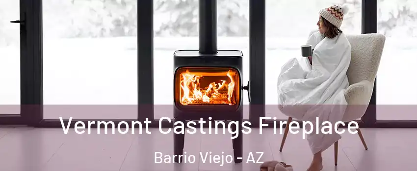 Vermont Castings Fireplace Barrio Viejo - AZ