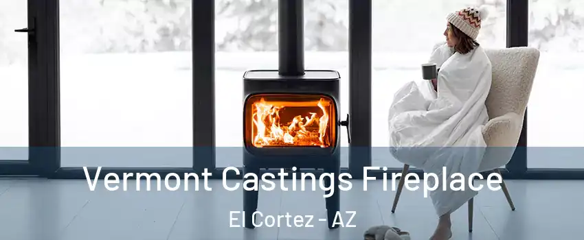 Vermont Castings Fireplace El Cortez - AZ