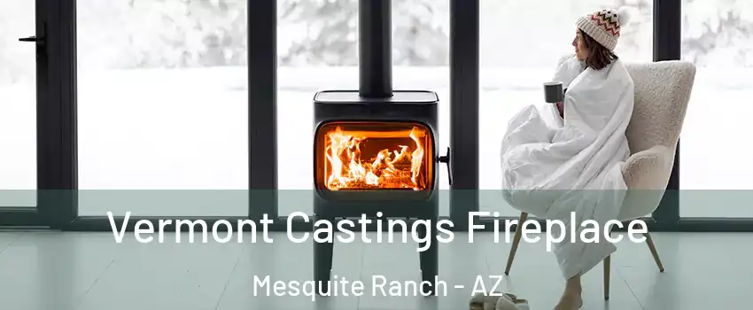 Vermont Castings Fireplace Mesquite Ranch - AZ