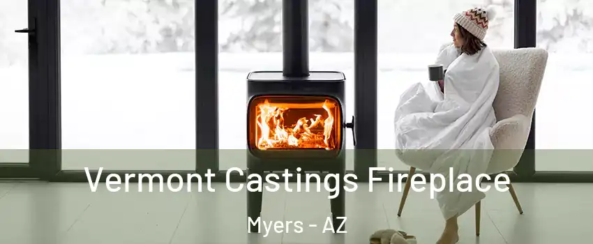 Vermont Castings Fireplace Myers - AZ