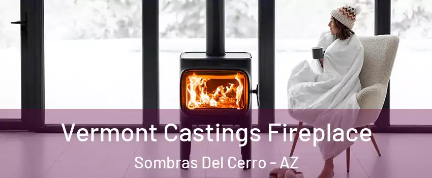 Vermont Castings Fireplace Sombras Del Cerro - AZ